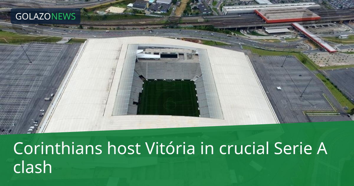 Corinthians đối đầu Vitória trong trận chiến trụ hạng tại Serie A