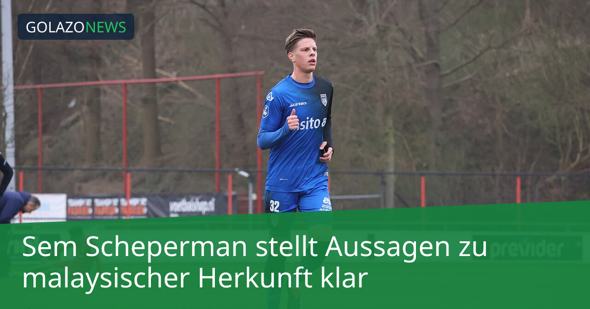 Sem Scheperman stellt Aussagen zu malaysischer Herkunft klar