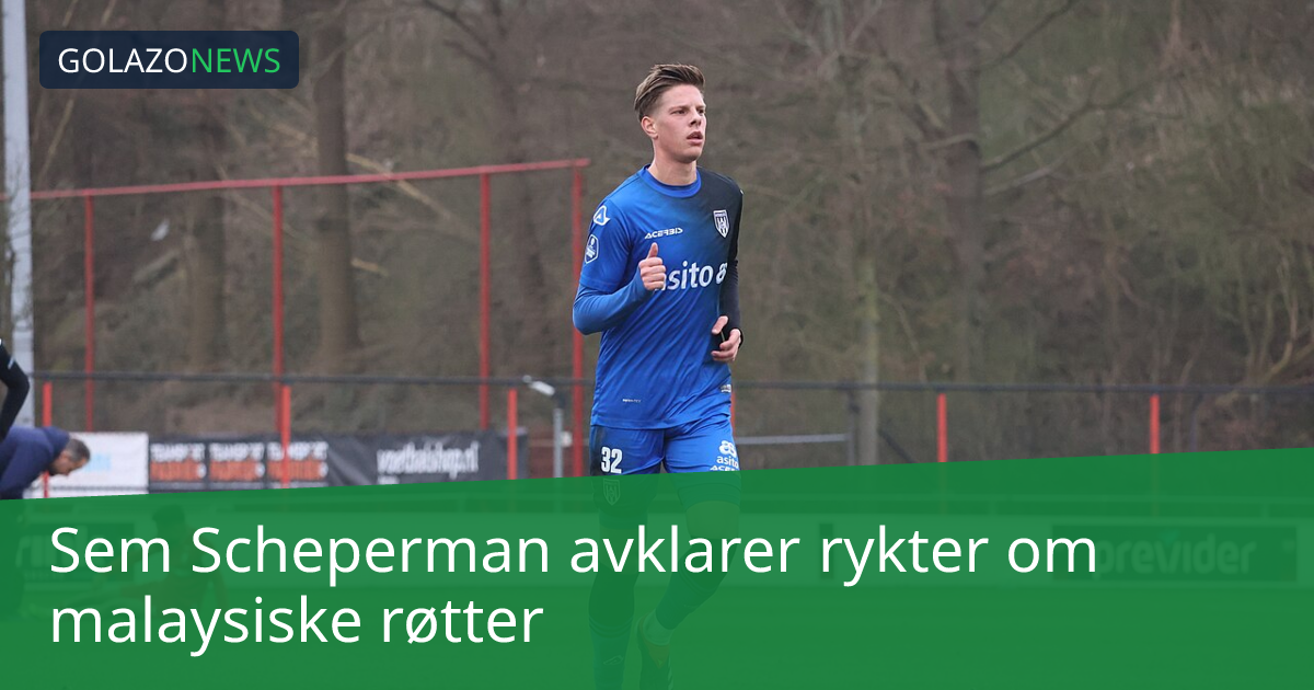 Sem Scheperman avklarer rykter om malaysiske røtter