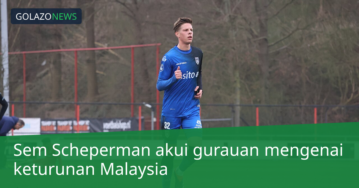 Sem Scheperman akui gurauan mengenai keturunan Malaysia