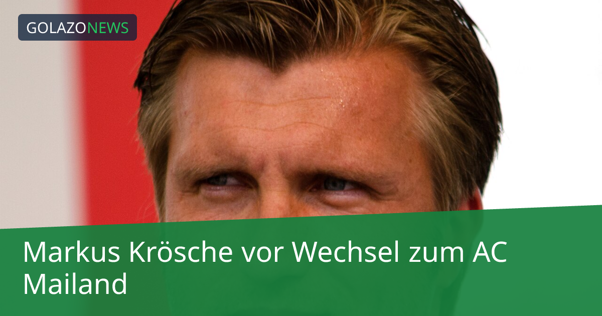 Markus Krösche vor Wechsel zum AC Mailand