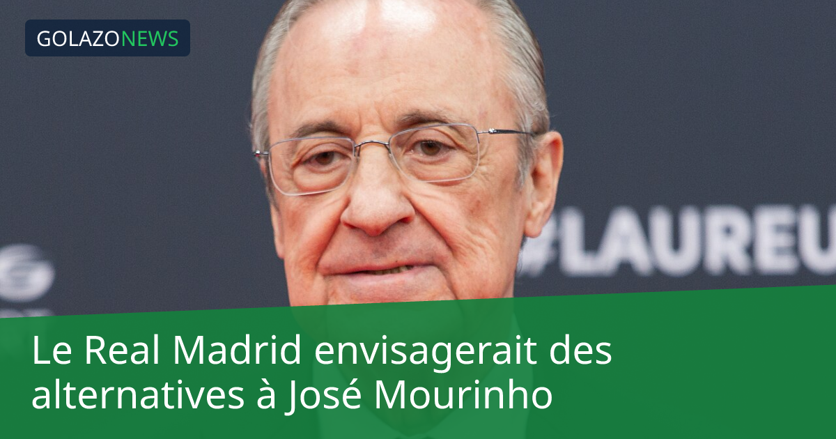 Le Real Madrid envisagerait des alternatives à José Mourinho