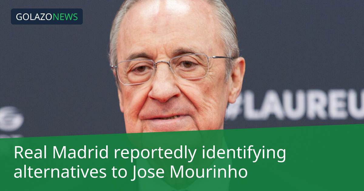 Florentino Pérez cân nhắc phương án thay thế José Mourinho