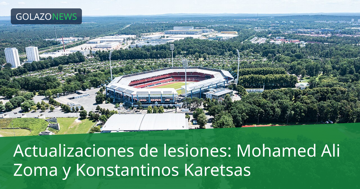 Actualizaciones de lesiones: Mohamed Ali Zoma y Konstantinos Karetsas