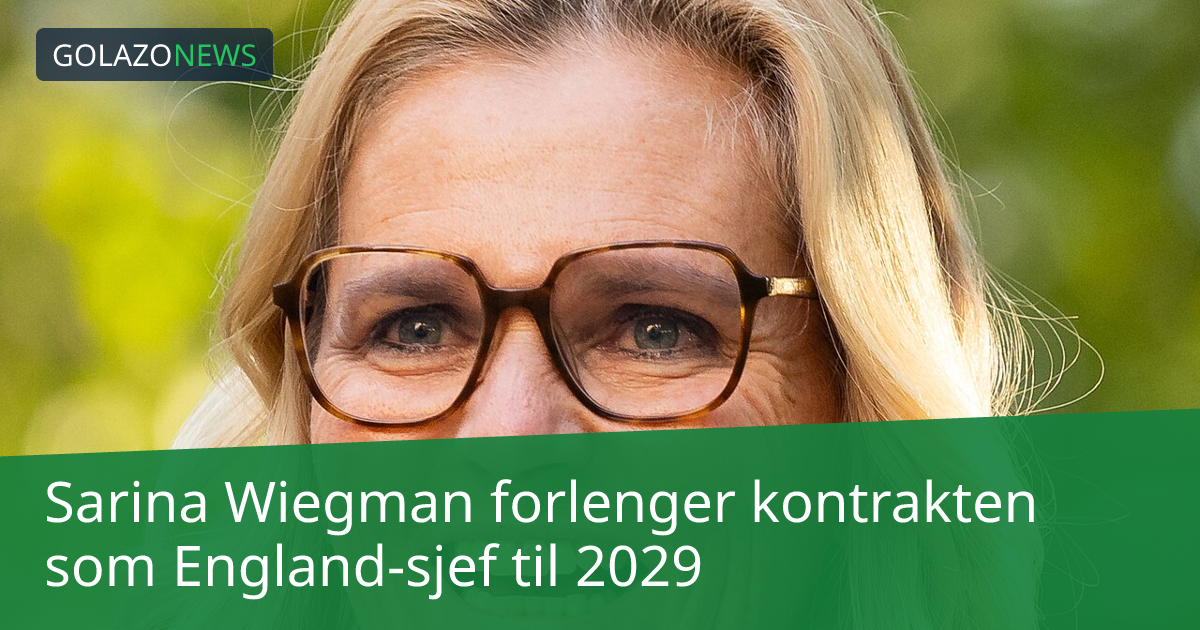Sarina Wiegman forlenger kontrakten som England-sjef til 2029