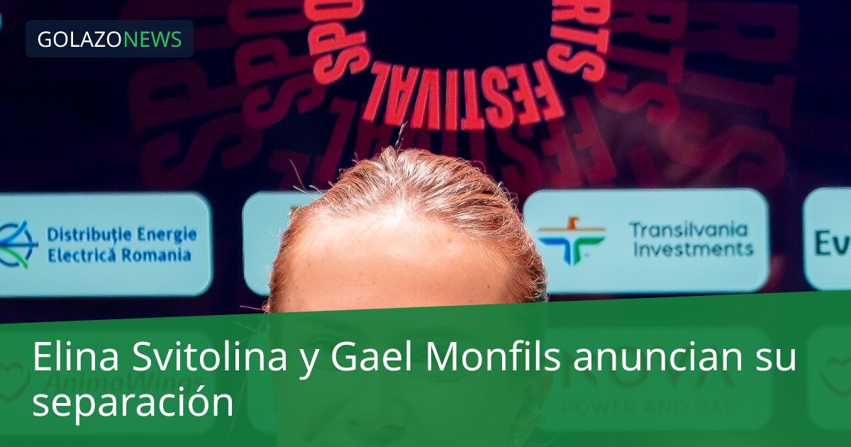 Elina Svitolina y Gael Monfils anuncian su separación