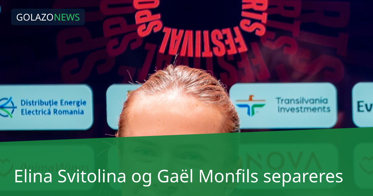 Elina Svitolina og Gaël Monfils separeres