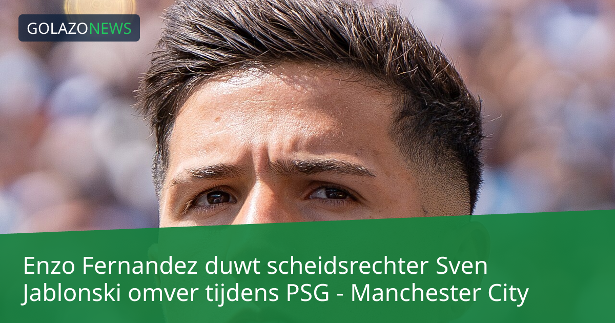 Enzo Fernandez duwt scheidsrechter Sven Jablonski omver tijdens PSG - Manchester City