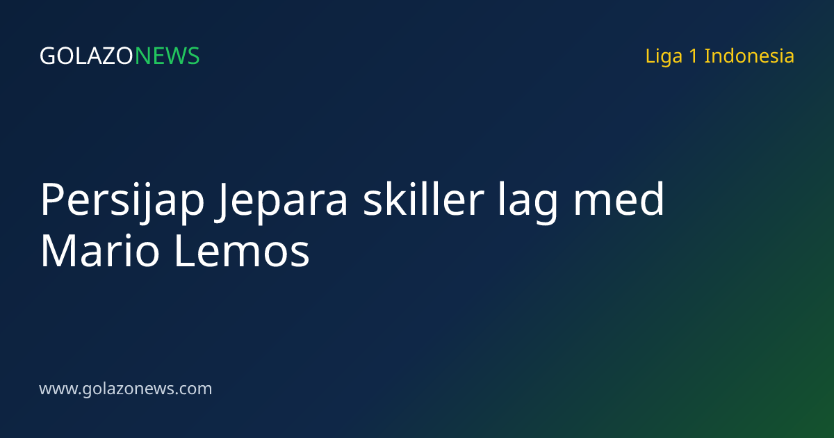 Persijap Jepara skiller lag med Mario Lemos