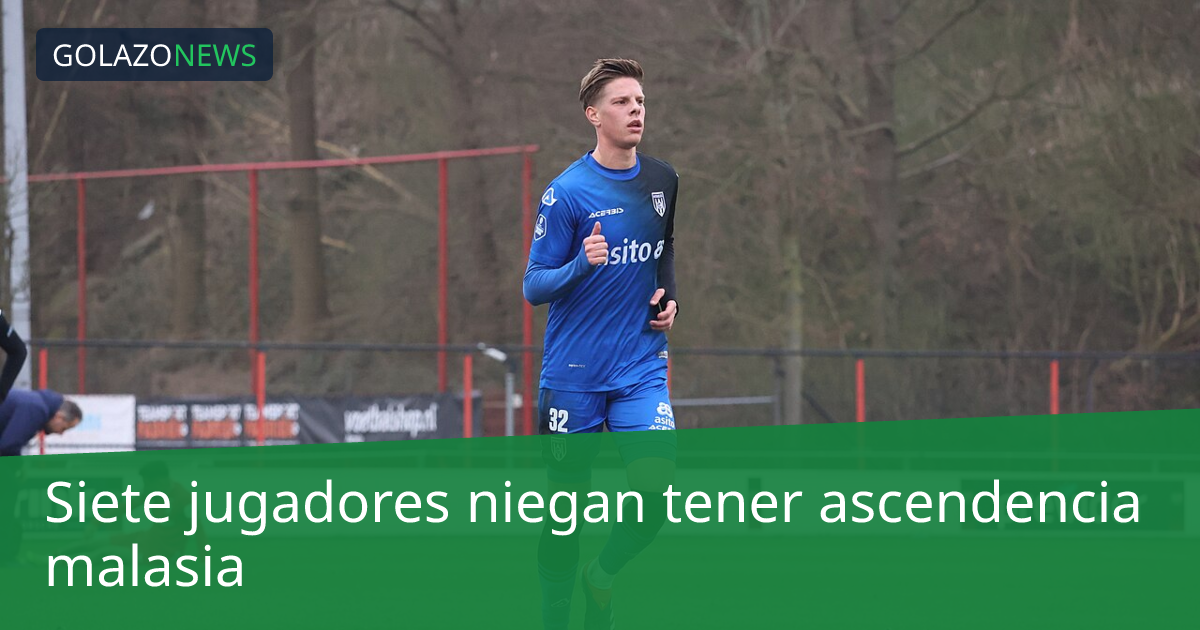 Siete jugadores niegan tener ascendencia malasia