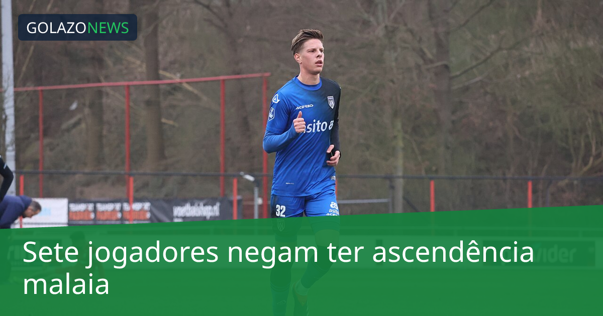 Sete jogadores negam ter ascendência malaia