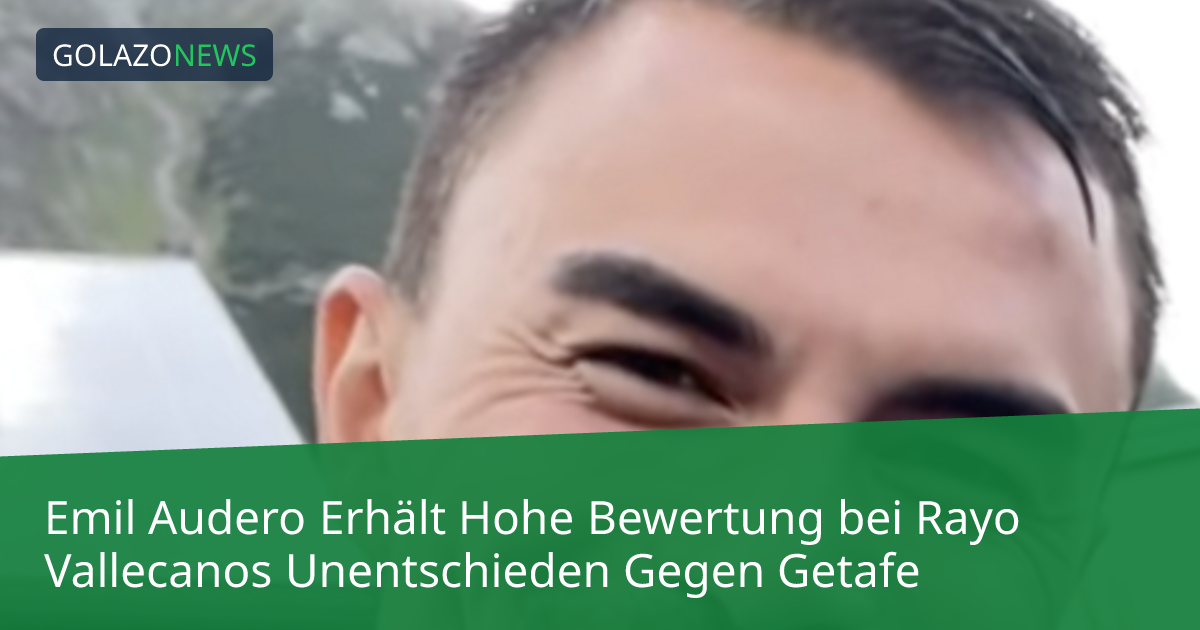 Emil Audero Erhält Hohe Bewertung bei Rayo Vallecanos Unentschieden Gegen Getafe