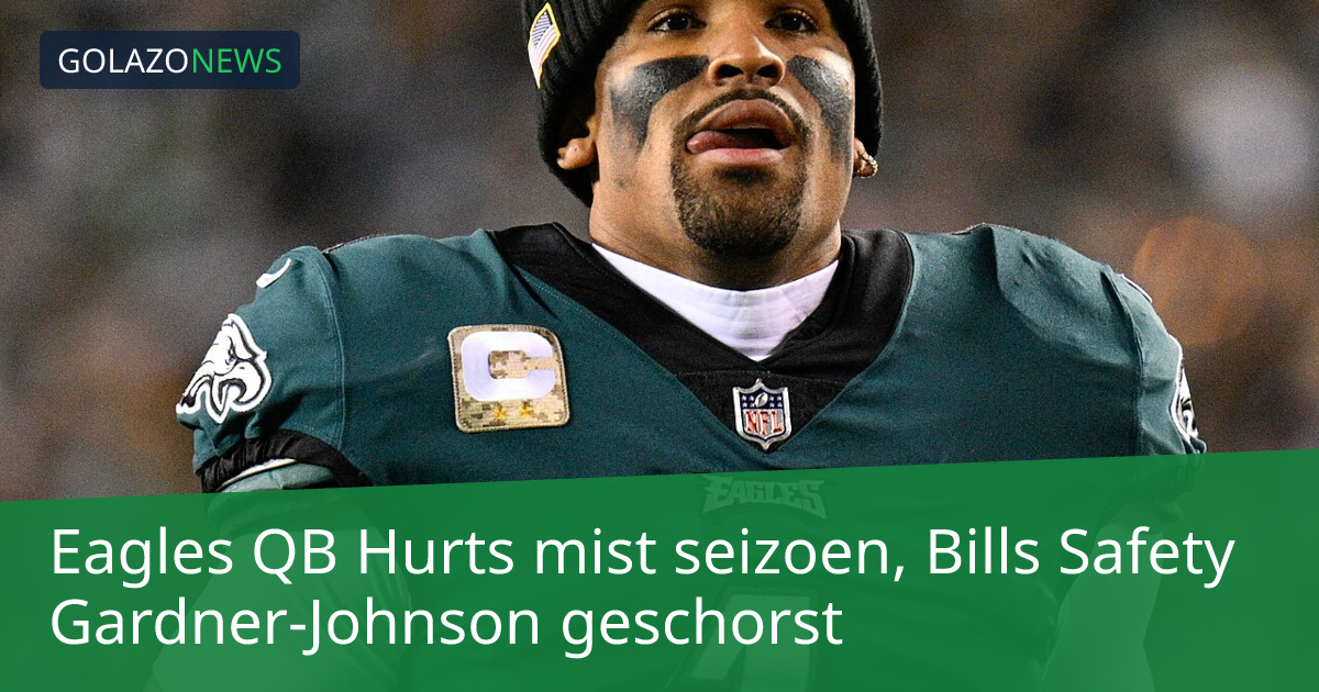 Eagles QB Hurts mist seizoen, Bills Safety Gardner-Johnson geschorst