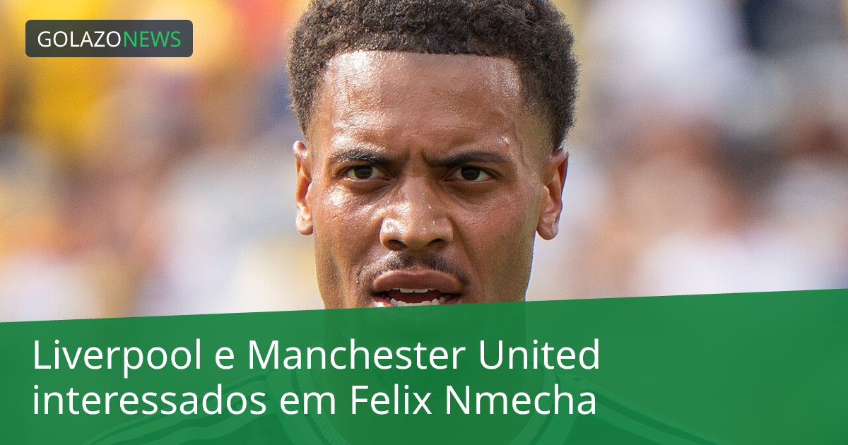 Liverpool e Manchester United interessados em Felix Nmecha