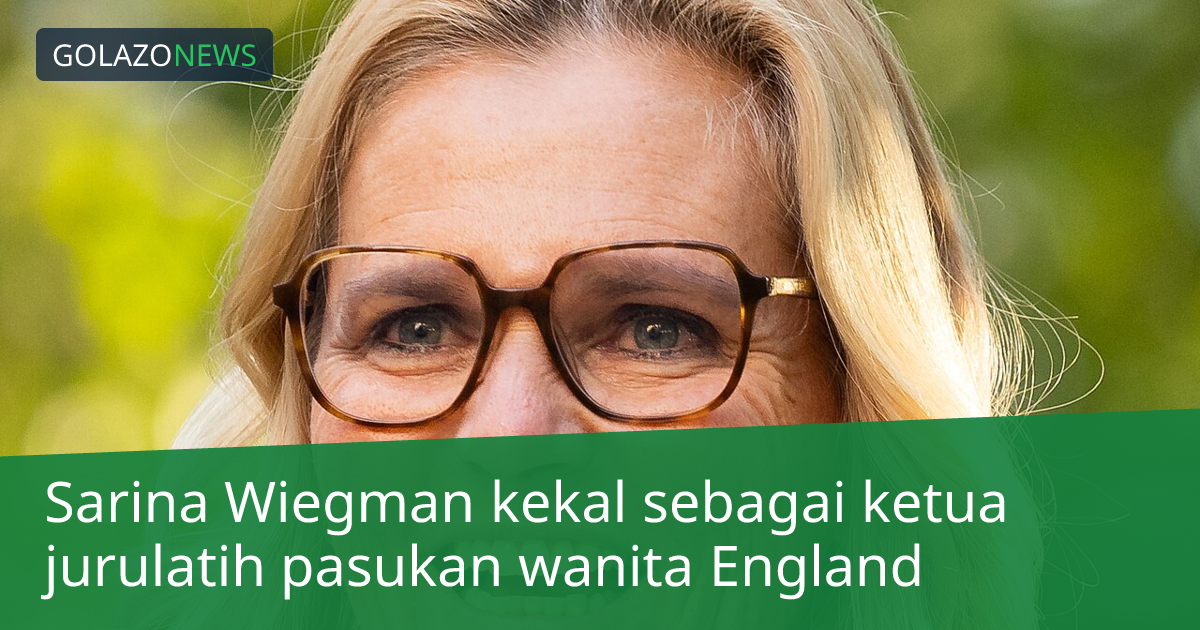 Sarina Wiegman kekal sebagai ketua jurulatih pasukan wanita England