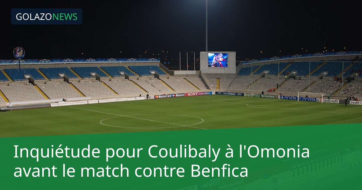 Inquiétude pour Coulibaly à l'Omonia avant le match contre Benfica