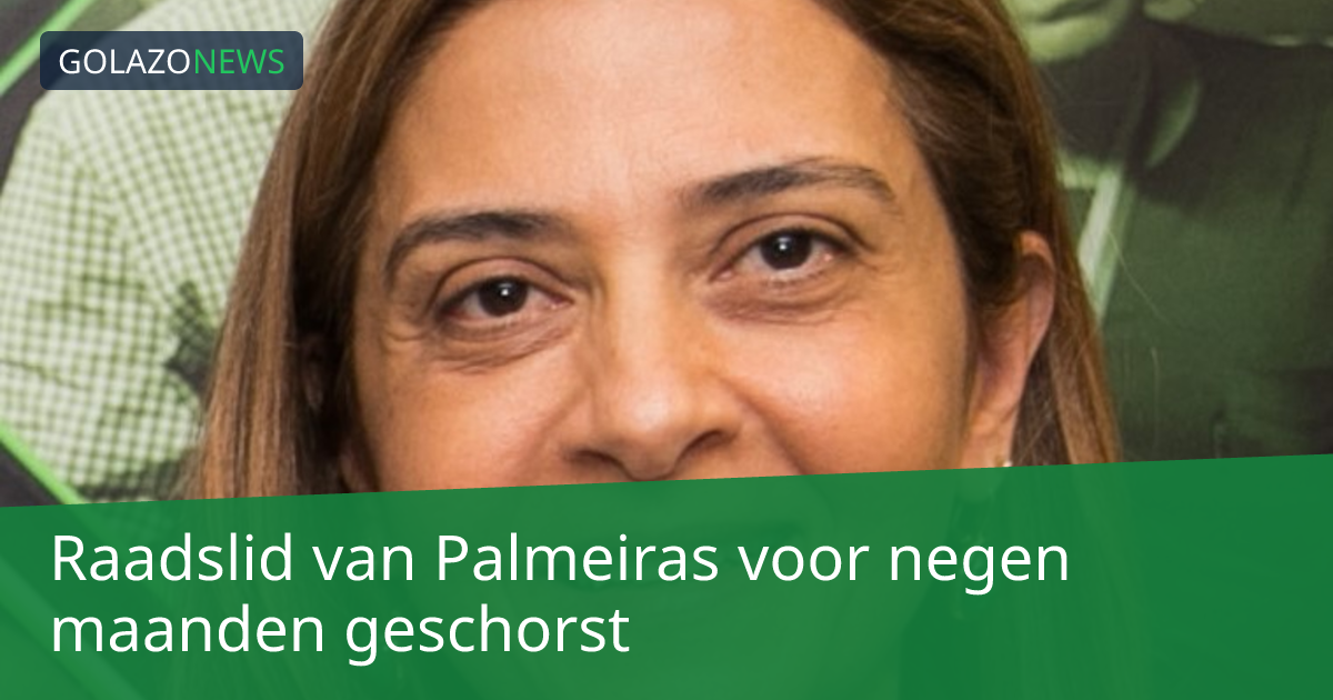 Raadslid van Palmeiras voor negen maanden geschorst