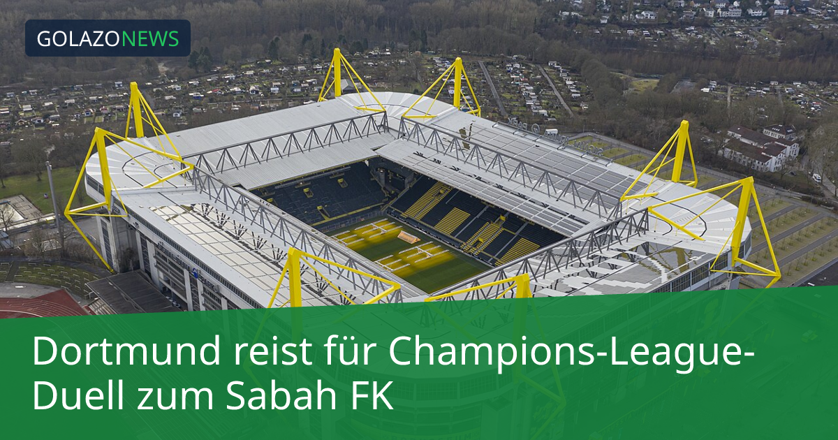 Dortmund reist für Champions-League-Duell zum Sabah FK