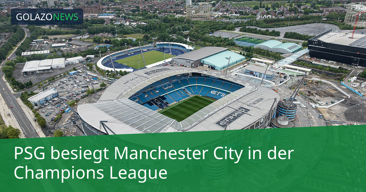PSG besiegt Manchester City in der Champions League