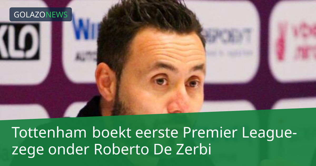 Tottenham boekt eerste Premier League-zege onder Roberto De Zerbi