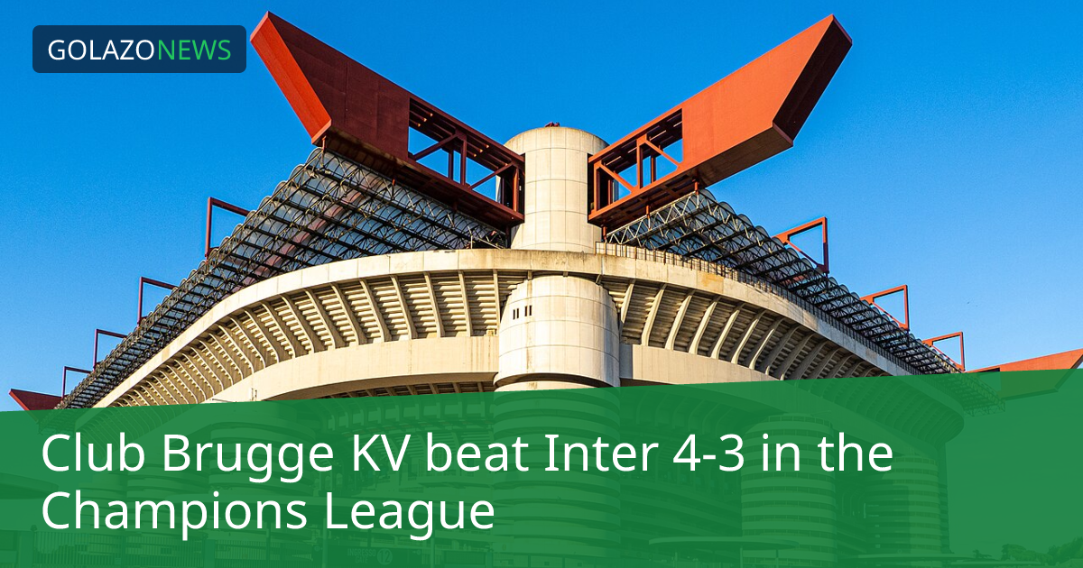 Champions League：Club Brugge KVがInterに4-3で勝利