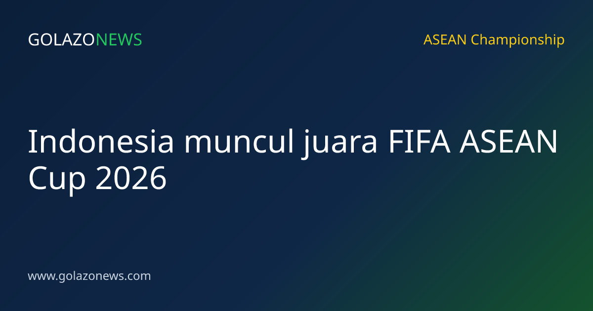Indonesia muncul juara FIFA ASEAN Cup 2026
