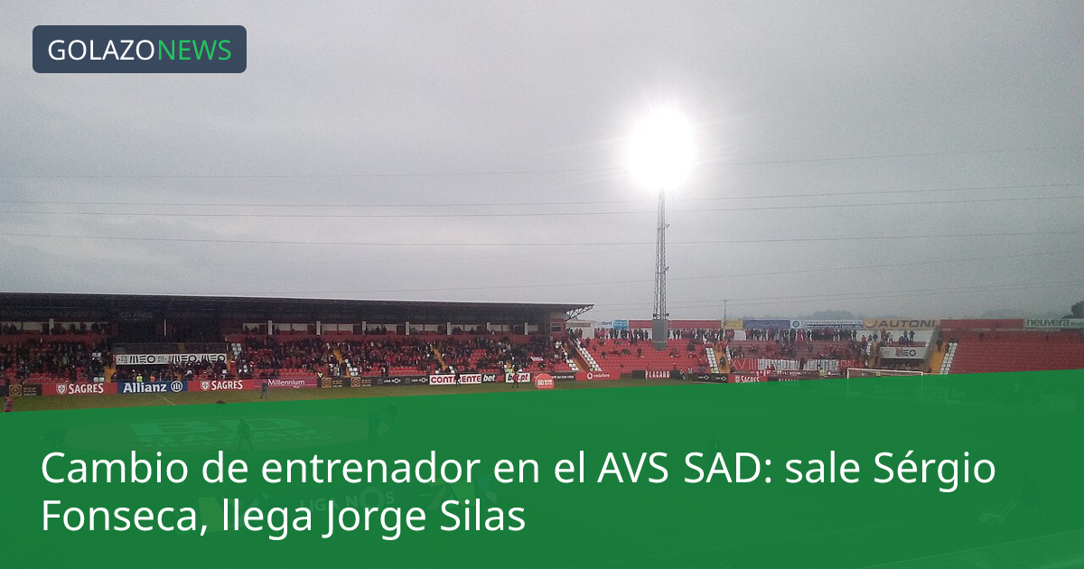 Cambio de entrenador en el AVS SAD: sale Sérgio Fonseca, llega Jorge Silas