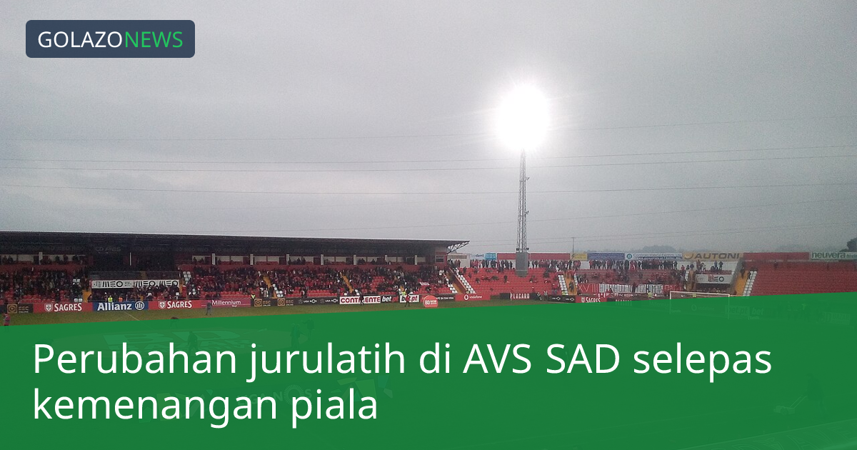 Perubahan jurulatih di AVS SAD selepas kemenangan piala