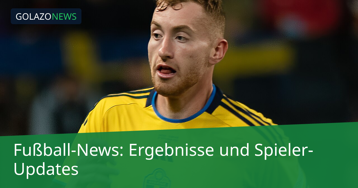Fußball-News: Ergebnisse und Spieler-Updates