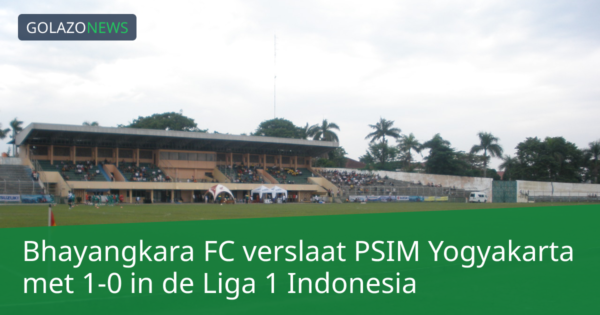 Bhayangkara FC verslaat PSIM Yogyakarta met 1-0 in de Liga 1 Indonesia