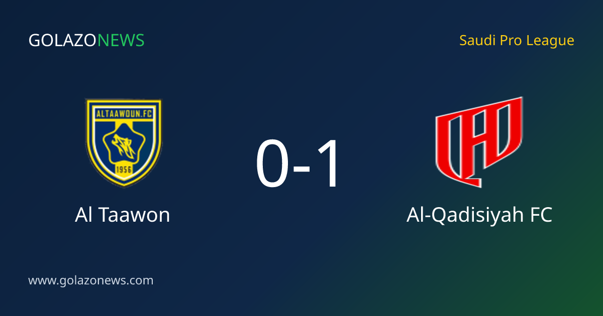 Al-Qadisiyah FC thắng Al Taawon 1-0 tại Saudi Pro League