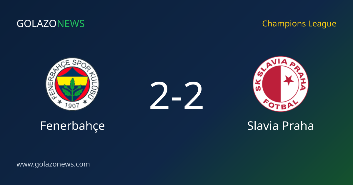 Fenerbahçe and Slavia Praha draw 2-2 in the Champions League