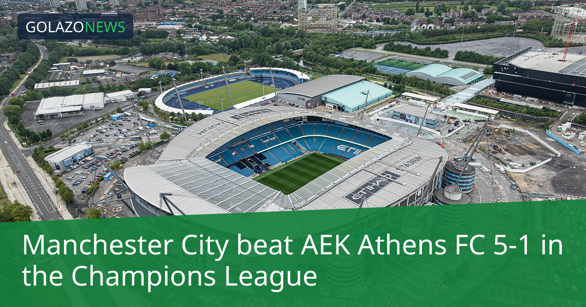 Manchester City ชนะ AEK Athens FC 5-1 ในChampions League