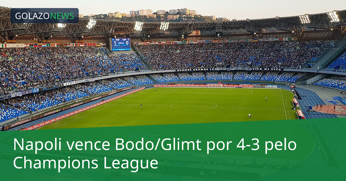 Napoli vence Bodo/Glimt por 4-3 pelo Champions League