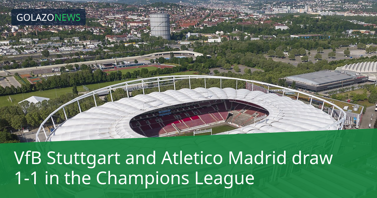VfB Stuttgart hòa Atletico Madrid 1-1 tại Champions League