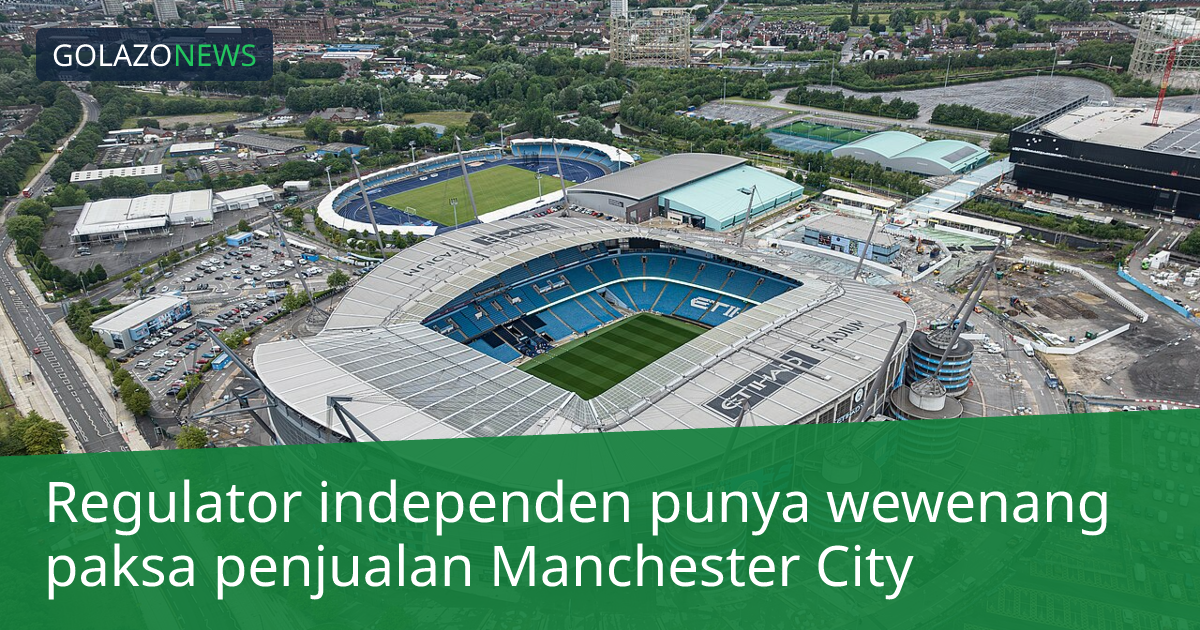 Regulator independen punya wewenang paksa penjualan Manchester City