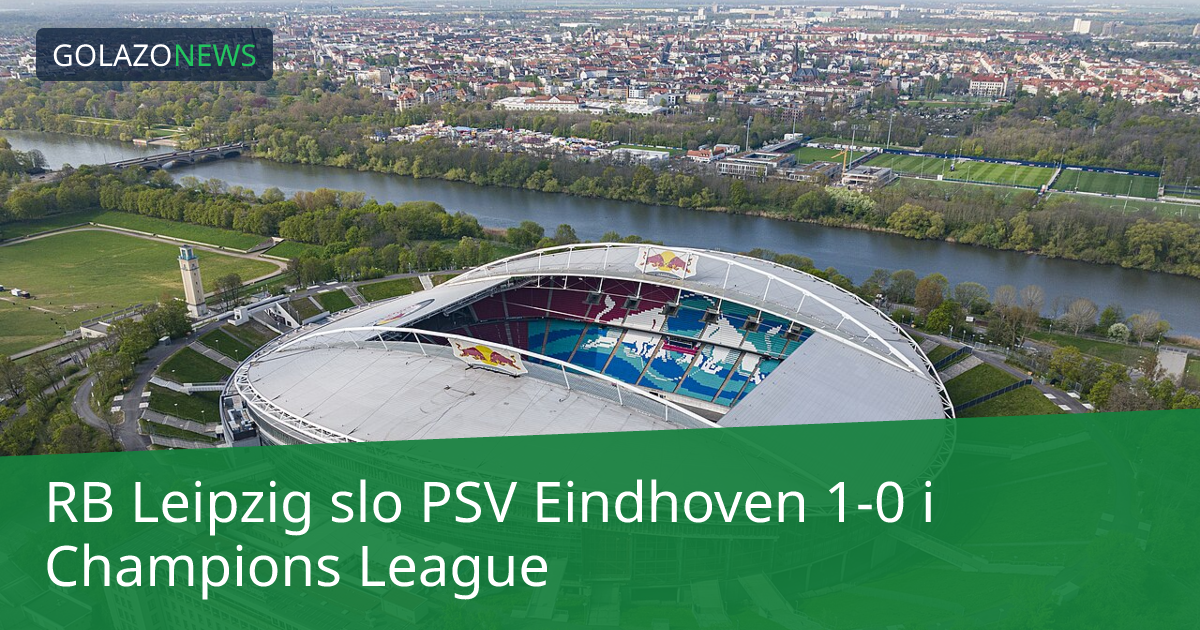 RB Leipzig slo PSV Eindhoven 1-0 i Champions League
