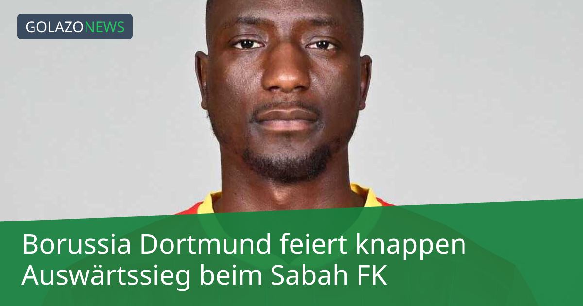 Borussia Dortmund feiert knappen Auswärtssieg beim Sabah FK
