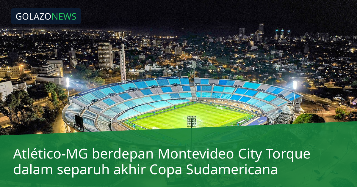 Atlético-MG berdepan Montevideo City Torque dalam separuh akhir Copa Sudamericana