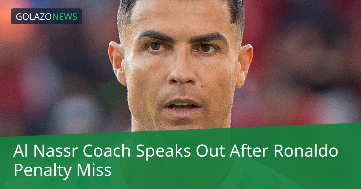 Phản ứng của HLV Al Nassr sau khi Ronaldo sút hỏng penalty