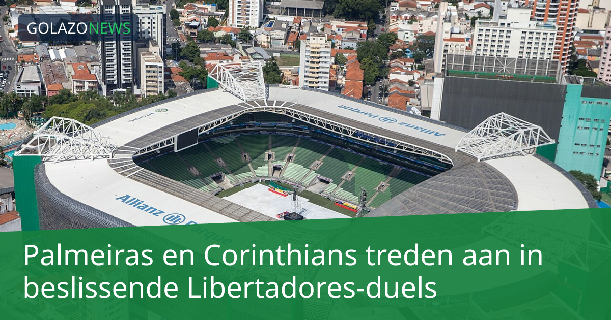 Palmeiras en Corinthians treden aan in beslissende Libertadores-duels