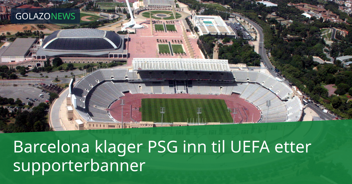 Barcelona klager PSG inn til UEFA etter supporterbanner