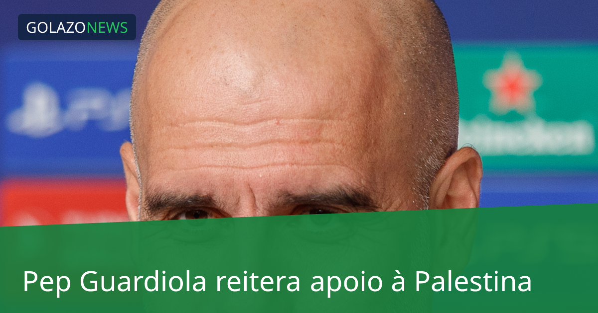 Pep Guardiola reitera apoio à Palestina