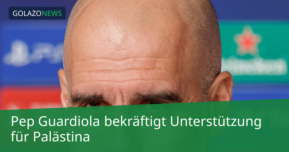 Pep Guardiola bekräftigt Unterstützung für Palästina