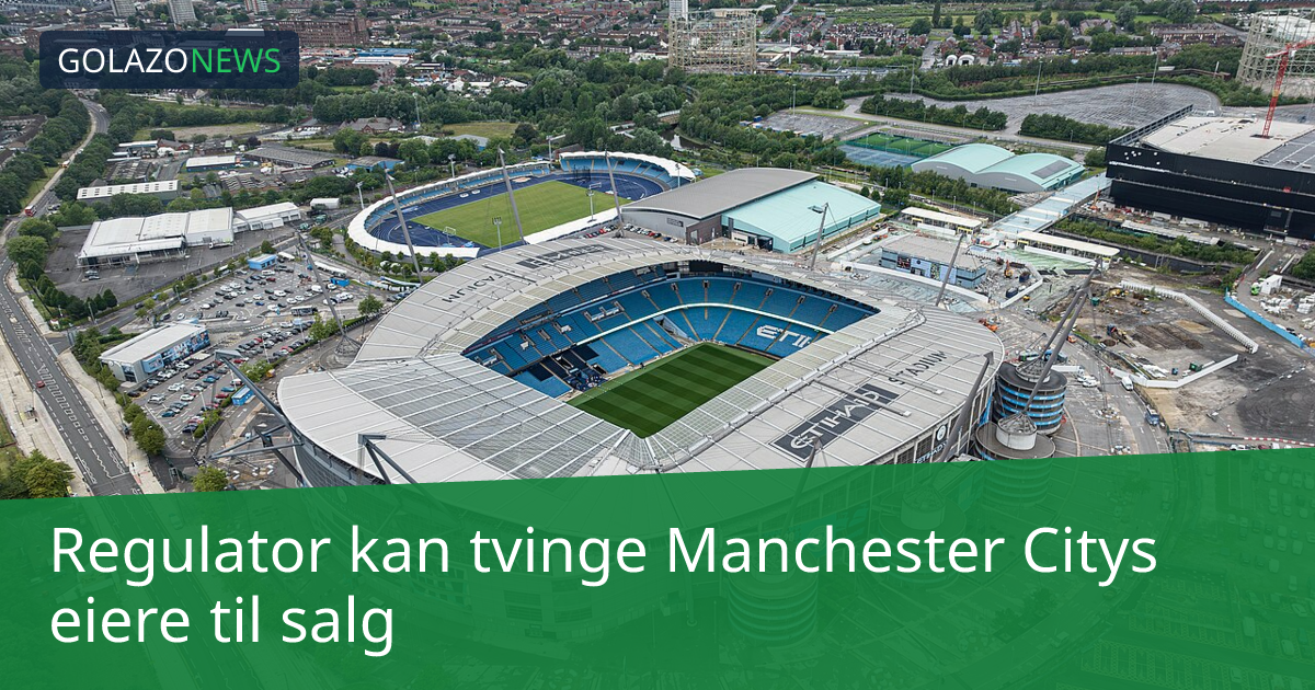 Regulator kan tvinge Manchester Citys eiere til salg