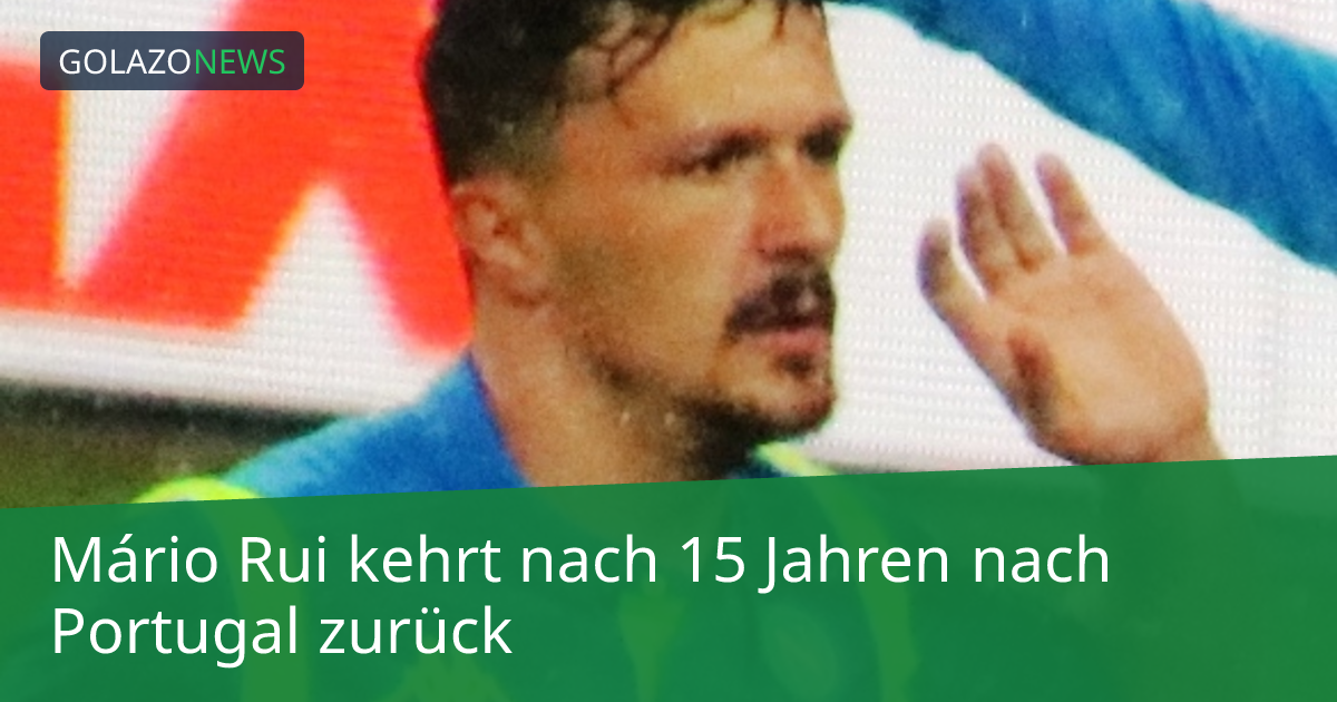 Mário Rui kehrt nach 15 Jahren nach Portugal zurück