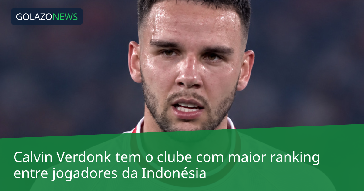 Calvin Verdonk tem o clube com maior ranking entre jogadores da Indonésia