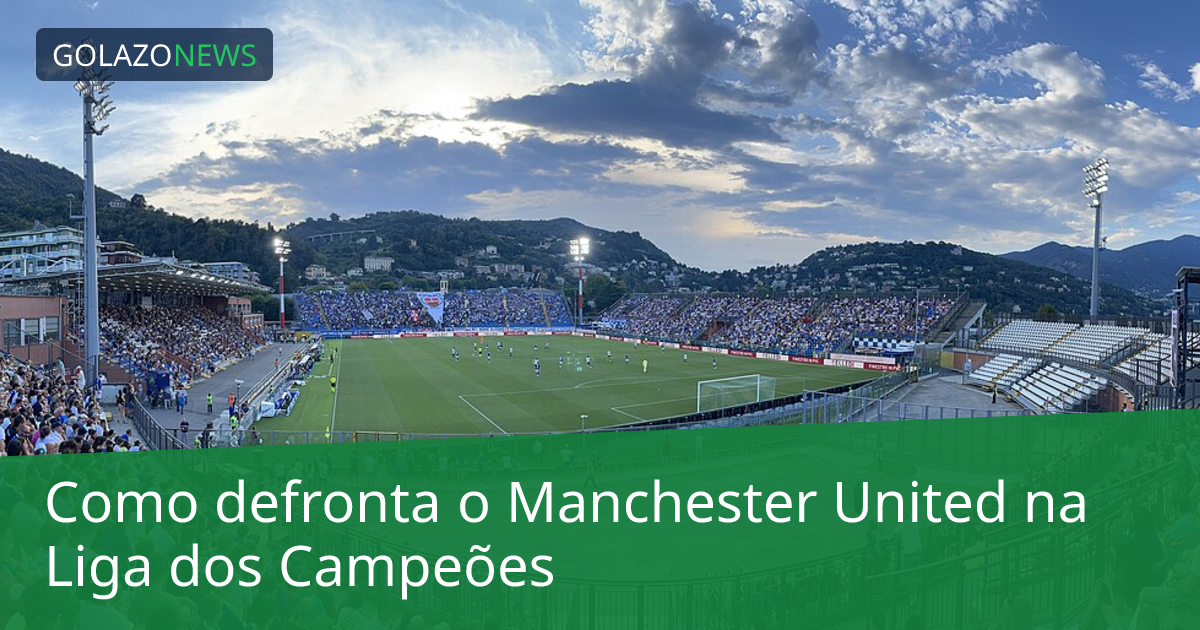 Como defronta o Manchester United na Liga dos Campeões